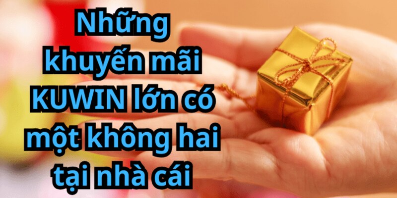 Điều kiện để hội viên tham gia nhận khuyến mãi Kuwin