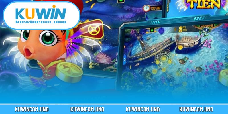 Cách chơi bắn cá đổi thưởng KUWIN vừa đơn giản vừa kịch tính