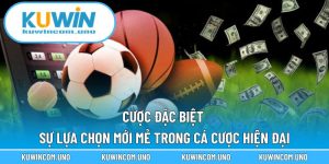 Cược Đặc Biệt - Sự Lựa Chọn Mới Mẻ Trong Cá Cược Hiện Đại